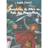 Aventuras De Alice No País Das Maravilhas: + Marcador De Páginas, De Carroll, Lewis. Editora Ibc - Instituto Brasileiro De Cultura Ltda, Capa Mole Em Português, 2006