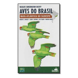Aves Do Brasil - Mata Atlantica Do Sudeste