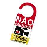 Aviso De Porta Não Pertube Youtuber Placa Youtube Gravando