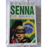 Ayrton Senna Do Brasil - Francisco Santos - 1994 - Livro