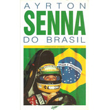Ayrton Senna Do Brasil - Francisco
