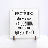 Azulejo De Cozinha - Proibido Dançar Na Cozinha 20x20 Cm