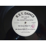 B.s.t. Dance - Mr. Louis - We Gonna Make It Italodance 12