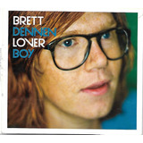 B191 - Cd - Brett Dennen - Lover Boy - Lacrado 