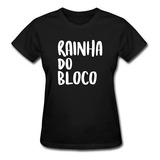Babylook Feminina Carnaval Rainha Do Bloco Bloquinho