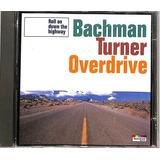Bachman-turner Overdrive - Roll On Down