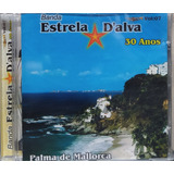 Banda Estrela D'alva 30 Anos Cd Original Lacrado