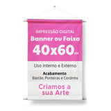 Banner 40x60cm Lona Brilho 340g Bastão