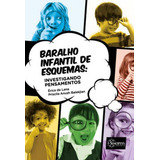 Baralho Infantil De Esquemas - Investigando Pensamentos, De Lana, Érica De. Editora Sinopsys, Capa Mole Em Português