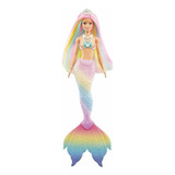 Barbie Dreamtopia Sereia Arco-íris Mágica Mattel