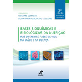 Bases Bioquímicas E Fisiológicas Da Nutrição: