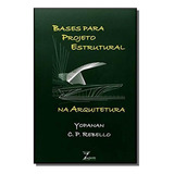 Bases Para Projeto Estrutural Na Arquitetura