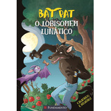 Bat Pat - O Lobisomem Lunático:
