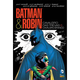 Batman & Robin - Cavaleiro Das Trevas Vs Cavaleiro Branco - Editora Panini - 232 Páginas Em Português - Formato 17 X 26 - Capa Dura - 2015 - Bonellihq Cx326 G22
