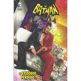Batman 66 Volume Nº 03 - O Episódio Perdido - Editora Panini - Capa Dura - Bonellihq 3 Cx310 Mar21