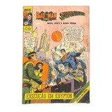 Batman E Robin & Super Homen - Execução Em Krypton - ( Invictus ) 3º Série - Nº 45 - Ebal 1970