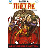 Batman Especial: Metal - Volume 1 A Resistencia De Gotham De Vários Autores Pela Panini Comics