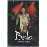 Belo Dvd 10 Anos De Sucesso Ao Vivo Em Salvador Novo Lacrado