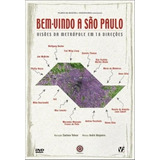 Bem-vindo A São Paulo - Dvd - 17 Visões Da Metrópole - Novo