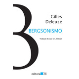 Bergsonismo, De Deleuze, Gilles. Série Coleção Trans Editora 34 Ltda., Capa Mole Em Português, 2012