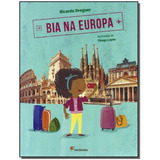 Bia Na Europa - Coleção Viagens Da Bia, De Ricardo Dregher. Editora Moderna (paradidaticos), Capa Mole Em Português