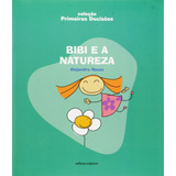 Bibi E A Natureza, De Rosas,