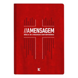 Bíblia A Mensagem - Lc - Letra Gigante - Capa Pu Vermelha, De Vários Autores. Editorial Vida, Tapa Mole En Português, 2024