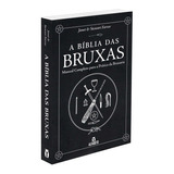 Bíblia Das Bruxas (a) - Manual Completo Para A Prática Da Br