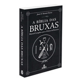 Bíblia Das Bruxas (a) Manual Completo Para A Prática Da Br