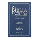 Bíblia Sagrada - Harpa E Corinhos - Arc - Letra Gigante - Capa Semiflexível Azul, De Vários Autores. Editora Cpp, Capa Mole Em Português, 2023
