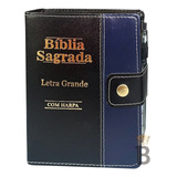 Bíblia Sagrada Letra Grande Botão Preta C/ Azul C/ Harpa