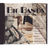 Big Bands: The Life, Times, &