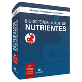 Biodisponibilidade De Nutrientes, De Cozzolino, Silvia