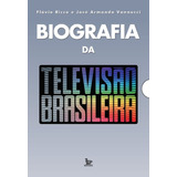 Biografia Da Televisao Brasileira