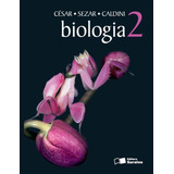 Biologia - Volume 2 - 2ª Ano, De Silva Junior, Cesar Da. Série Biologia Editora Somos Sistema De Ensino, Capa Mole Em Português, 2011