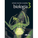 Biologia - Volume 3 - 3º Ano, De Silva Junior, Cesar Da. Série Biologia Editora Somos Sistema De Ensino, Capa Mole Em Português, 2011