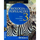 Biologia Das Populações - 3 Série De Amabis E Martho Pela Moderna (2004)