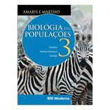 Biologia Das Populações Volume 3 - Editora Moderna