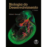 Biologia Do Desenvolvimento, De Gilbert, Scott F.. Editora Artmed Editora Ltda.,sinauer, Capa Dura Em Português, 2019
