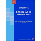 Bioquímica: Introdução Ao Metabolismo, De Alves