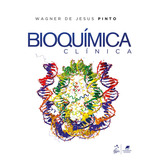 Bioquímica Clínica, De Pinto, Wagner De