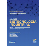 Biotecnologia Industrial: Engenharia Bioquímica, De Willibaldo Schmidell. Editora Blucher, Capa Mole Em Português, 2021