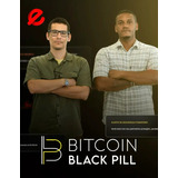 Bitcoin Black Pill - Renato 38tão