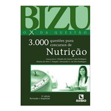 Bizu De Nutrição - 3000 Questões Para Concursos De Nutrição Cláudia Cople Rodrigues