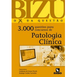 Bizu De Patologia Clínica: 3.000 Questões