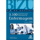 Bizu Enfermagem 5100 Questões Para Concursos, De William Malagutti. Editora Rubio, Capa Mole, Edição 5ª Edição Em Português, 2011