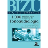 Bizu Fonoaudiologia - 1000 Questões Para