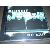 Blondie : No Exit