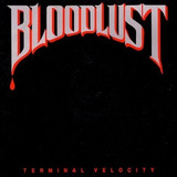 Bloodlust terminal Velocity cd relançamento 88