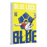 Blue Lock - 15 - Capa Variante, De Muneyuki Kaneshiro, Yusuke Nomura. Série Blue Lock, Vol. 15. Editora Panini, Capa Mole Em Português, 2023